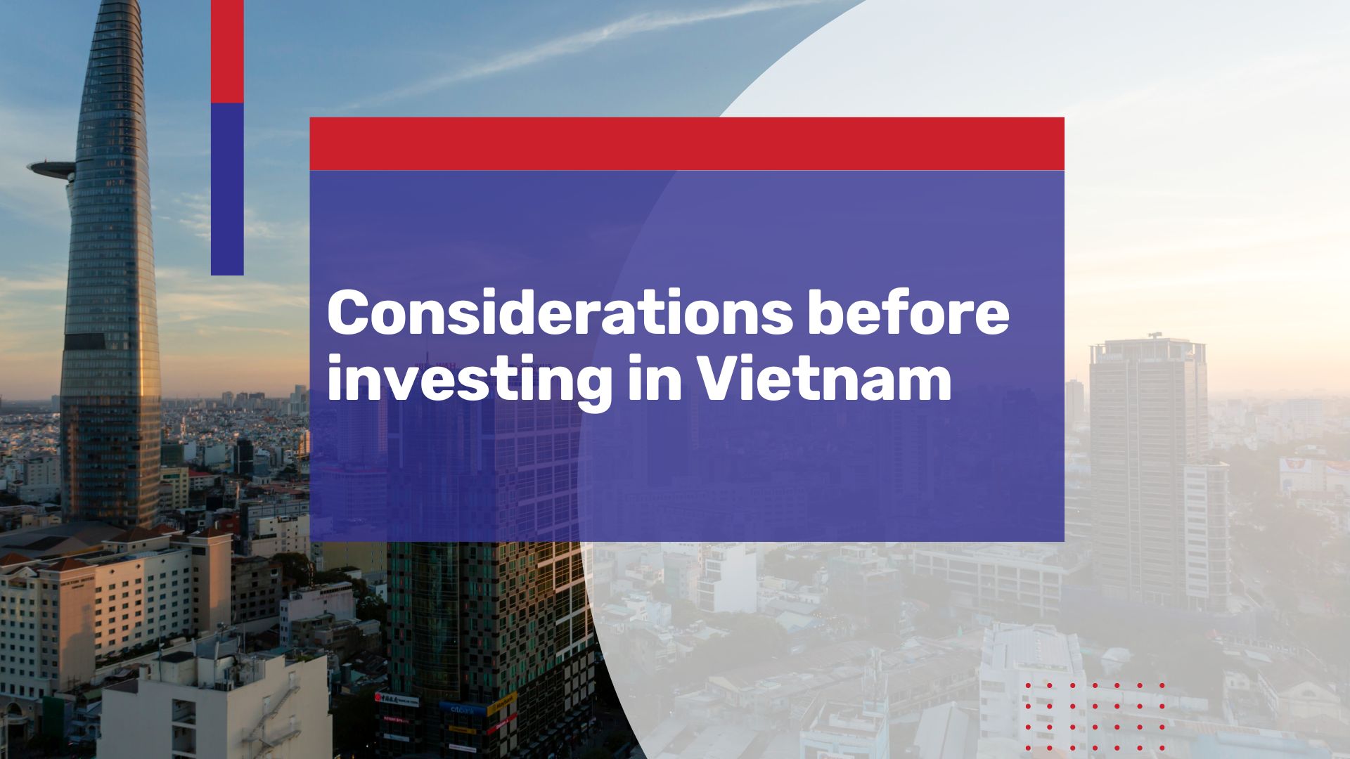 Considerations before investing in Vietnam, a Top Performing Emerging Market