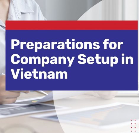 Setting up A Company in Vietnam: What to Prepare?