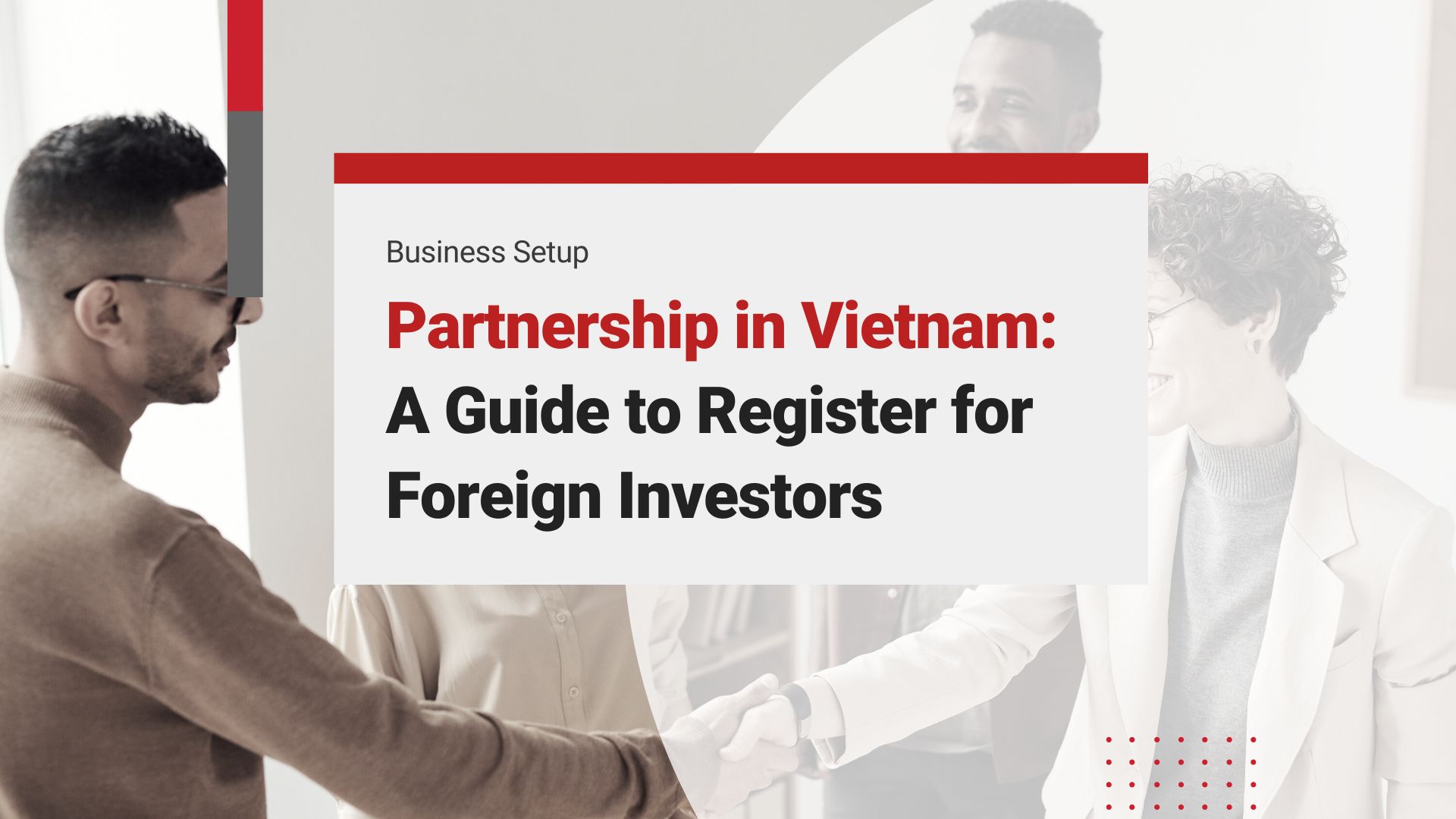 A Guide to Partnership Registration in Vietnam