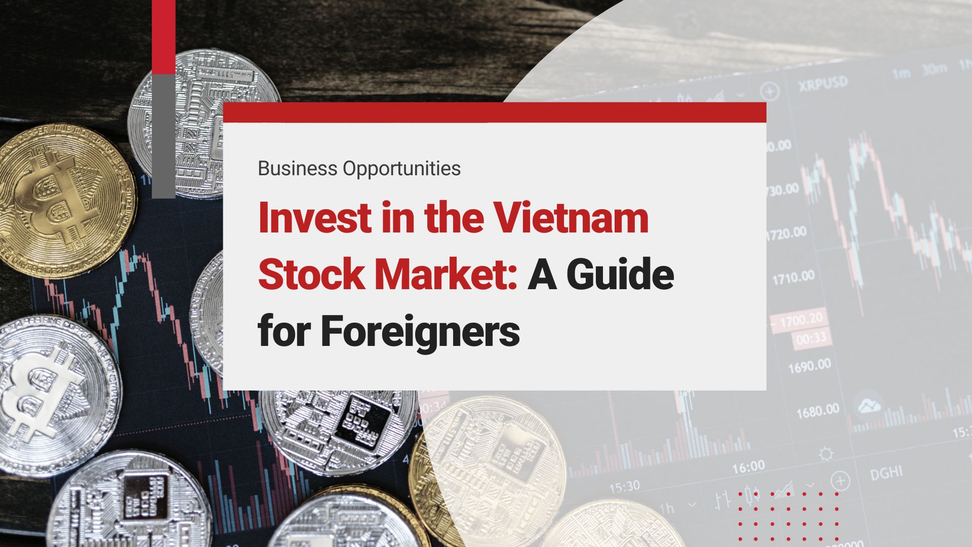 Invest in the Vietnam Stock Market: A Guide for Foreigners